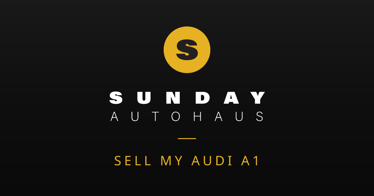 Sell My Audi A1 Melbourne | Fast Offer | Sunday Autohaus