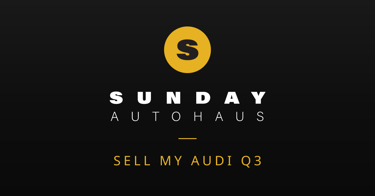 Sell My Audi Q3 Melbourne | Fast Offer | Sunday Autohaus