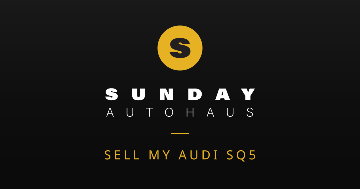 Sell My Audi SQ5 Melbourne | Fast Offer | Sunday Autohaus