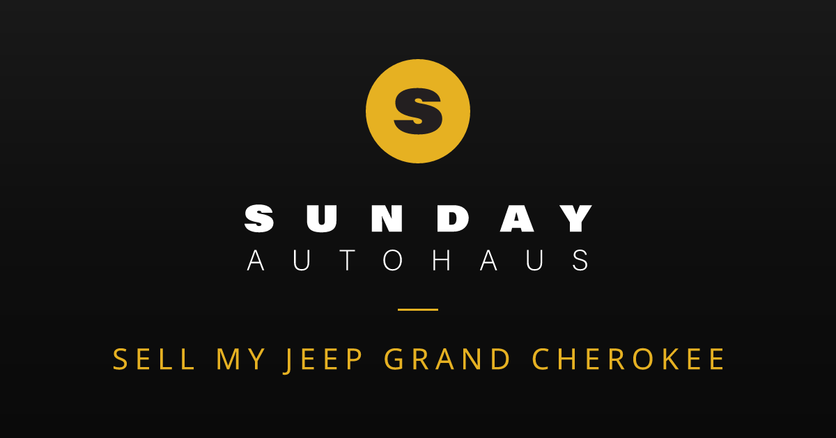 Sell My Jeep Grand Cherokee Melbourne | Fast Offer | Sunday Autohaus