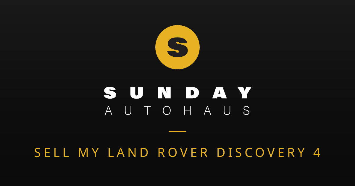 Sell My Land Rover Discovery 4 Melbourne | Fast Offer | Sunday Autohaus