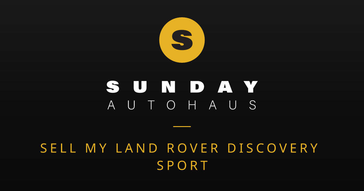 Sell My Land Rover Discovery Sport Melbourne | Fast Offer | Sunday Autohaus