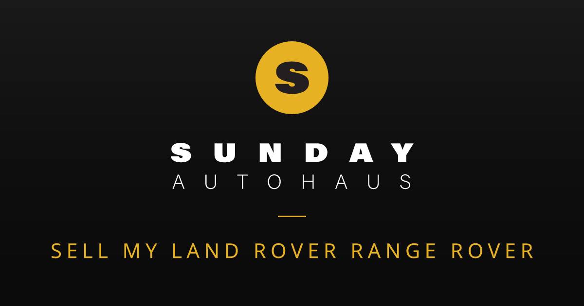 Sell My Land Rover Range Rover Melbourne | Fast Offer | Sunday Autohaus