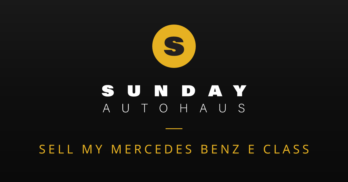 Sell My Mercedes Benz E Class Melbourne | Fast Offer | Sunday Autohaus