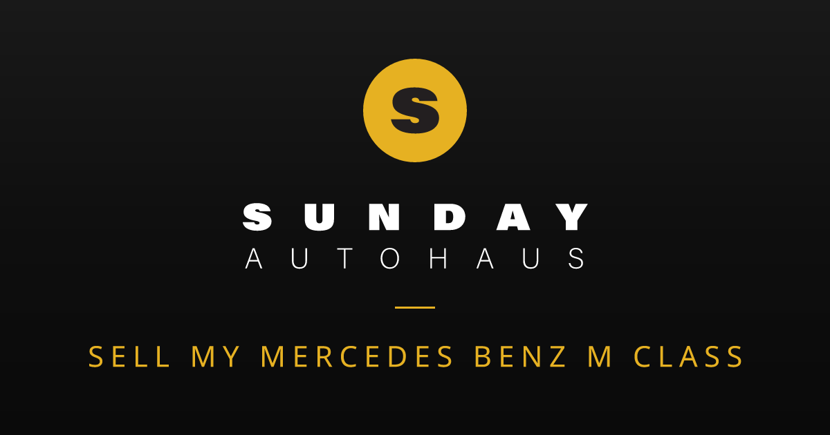 Sell My Mercedes Benz M Class Melbourne | Fast Offer | Sunday Autohaus