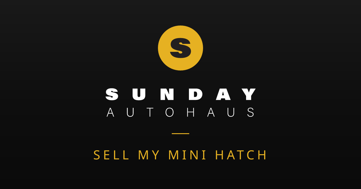 Sell My Mini Hatch Melbourne | Fast Offer | Sunday Autohaus