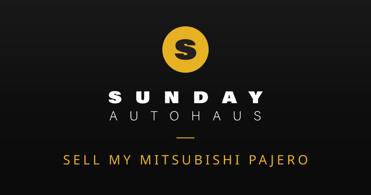 Sell My Mitsubishi Pajero Melbourne | Fast Offer | Sunday Autohaus