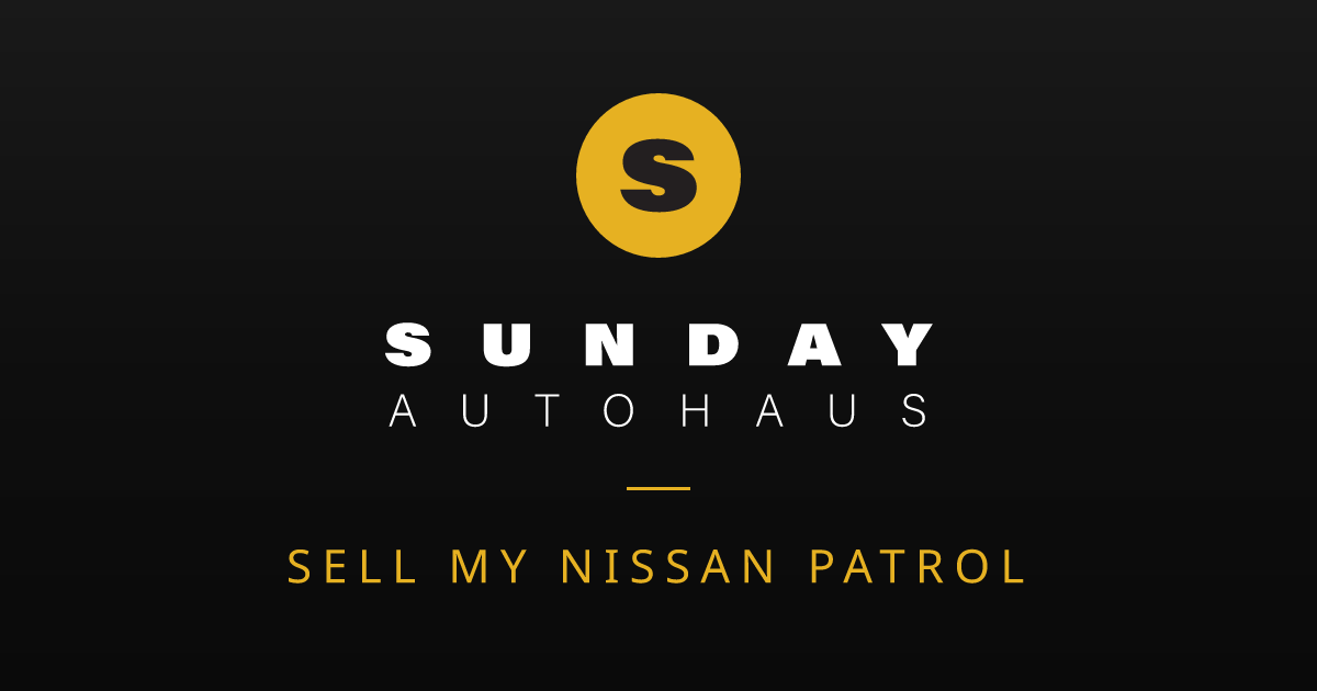 Sell My Nissan Patrol Melbourne | Fast Offer | Sunday Autohaus